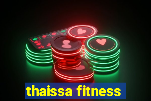 thaissa fitness